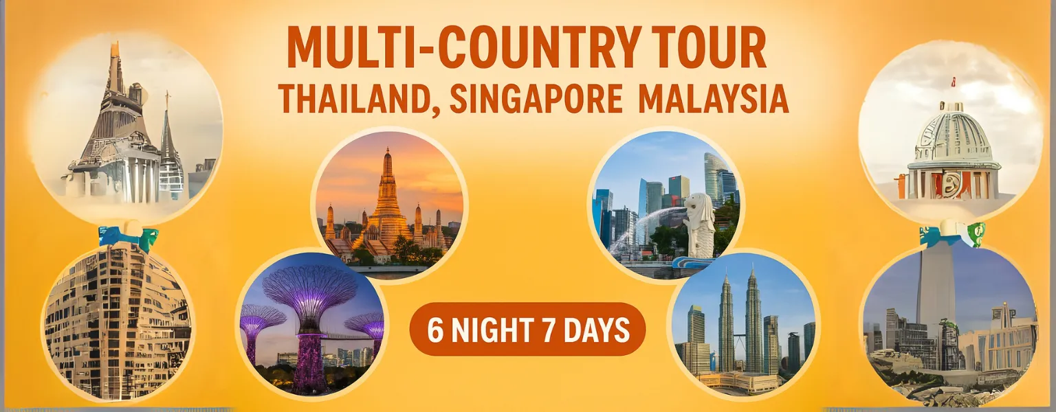Multi-Country Tour (Thailand, Singapore, Malaysia) 6 Night 7 Days